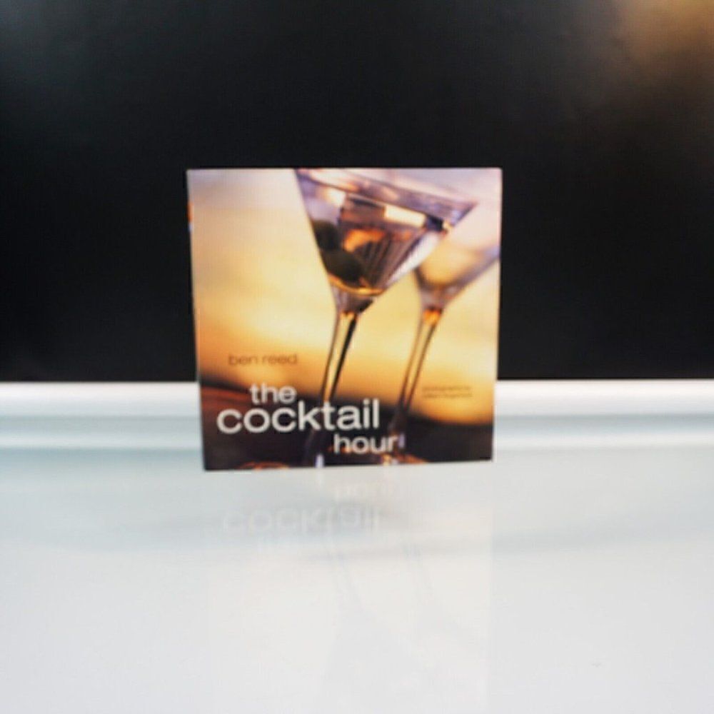The Cocktail Hour by Ben Reed 2002 Hardcover